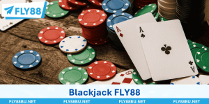 Blackjack FLY88 - Game Bài Đổi Thưởng Trực Tuyến Hàng Đầu