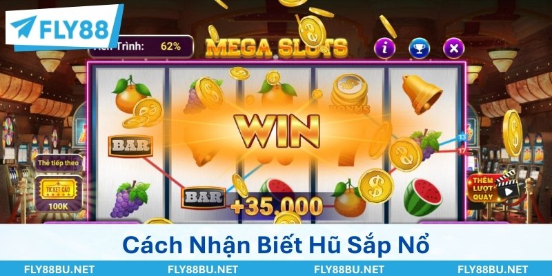 Cách Nhận Biết Hũ Sắp Nổ Chuẩn Xác Nhất Cho Hội Viên